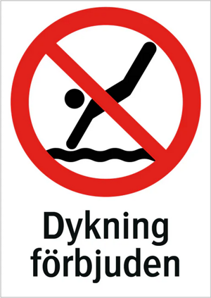 Skylt "Dykförbud" inkl. fästen